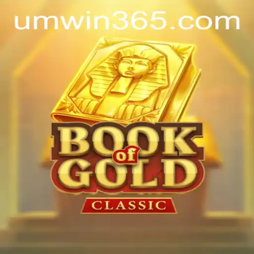 Discover the Thrilling World of BookOfGoldClassic: A New Era with UMWIN