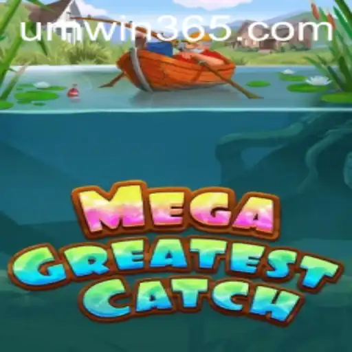 MegaGreatestCatch: Dive into the Ultimate Fishing Adventure with UMWIN